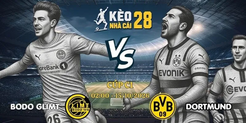 Tỷ Lệ Kèo Nhà Cái Bodo Glimt vs Dortmund - Cúp C1, 15/10/2026